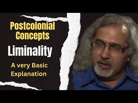 What is LIMINALITY? Postcolonial Theory concepts 