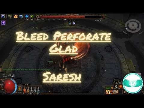 (3.28) Path of Exile - Bleed Perforate Gladiator - Saresh