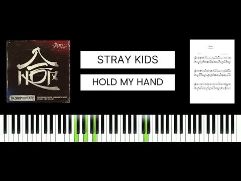 Stray Kids - Hold my hand (BEST PIANO TUTORIAL & COVER)