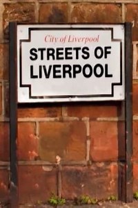 Streets of Liverpool (2016) - TV Show