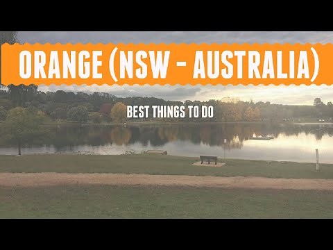 ORANGE - NSW - AUSTRALIA - Things to do