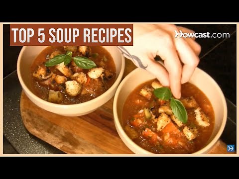 Top 5 Soup Recipes