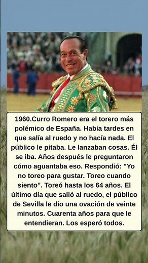 Curro Romero esperó cuarenta años a que España le entendiera