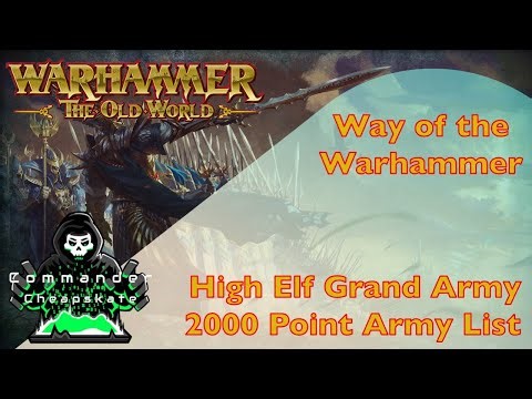 High Elf Realms Grand Army 2000 Point Army List for Warhammer: The Old World 2025