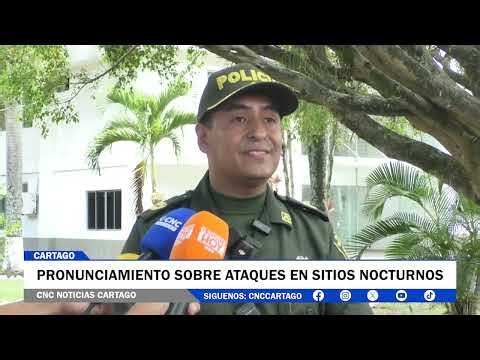 PRONUNCIAMIENTO SOBRE ATAQUES EN SITIOS NOCTURNOS EN CARTAGO