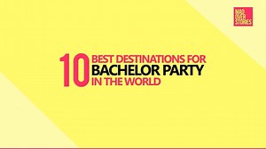 28K views · 149 reactions | Here's a list of 10 Best Destinations For Bachelor Party in The World! | Mad Over Stories | Facebook