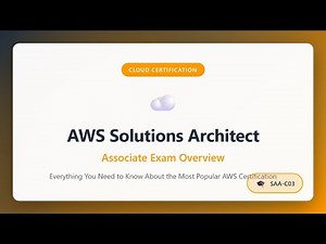 AWS Solutions Architect Associate Exam Overview - Complete Guide for Beginners