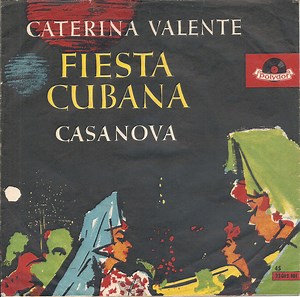 Caterina Valente - Fiesta Cubana / Casanova