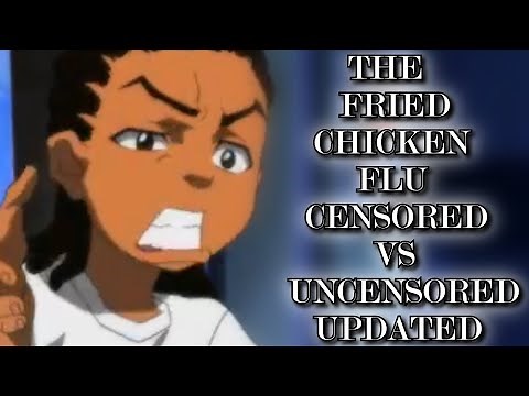 The Boondocks: The Fried Chicken Flu [CENSORED VS UNCENSORED] (UPDATED)