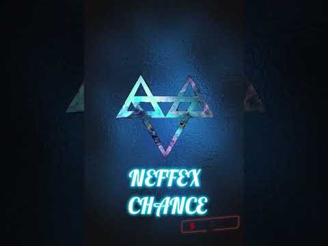 NEFFEX CHANCE for 1 hour loop 