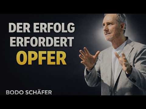 Success requires SACRIFICES, which most people avoid | Bodo Schafer