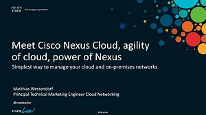 Simplicity, Visibility, and Sustainability with Cisco Nexus Cloud - Cisco Video Portal