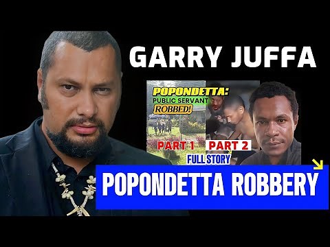 GARRY JUFFA: ROBBERY IN POPONDETTA 2025