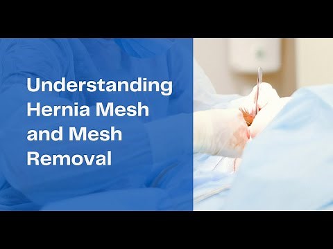 Understanding Hernia Mesh and Mesh Removal