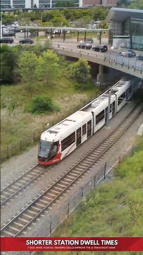 7 Easy Wins: How OC Transpo Could Improve the O-Train Right Now. #2 - Shorter Dwell Times at Station