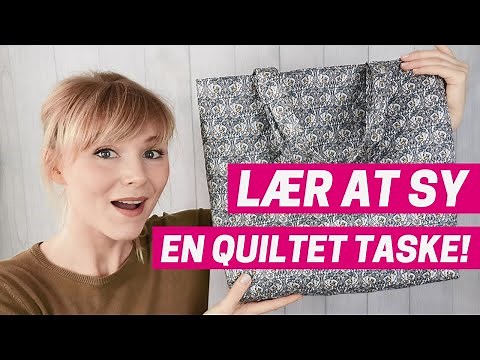 😀Lær At Sy En Quiltet Taske i Libertystof | Trin For Trin | Nem Videotutorial + Guide!