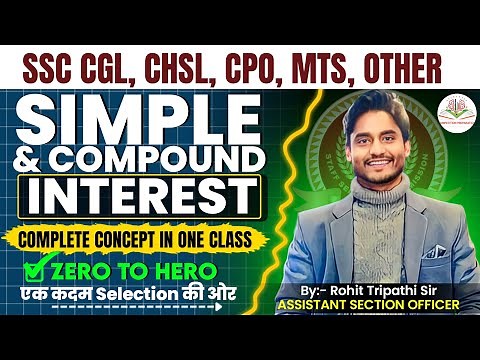 Simple Interest & Compound Interest- SI & CI All concepts for SSC by Rohit Tripathi
