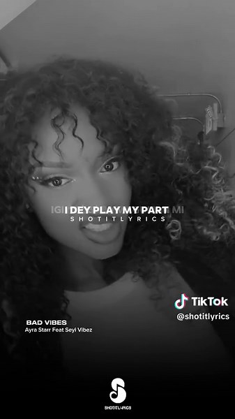 Ayra Starr y Seyi Vibez - BAD VIBE (Letras)