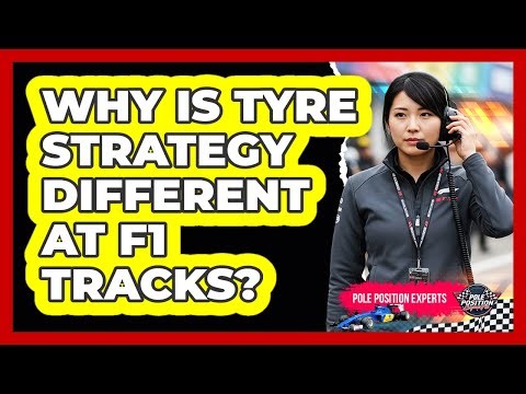 Why Is Tyre Strategy Different At F1 Tracks?