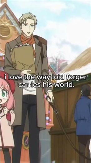 I love the way loid forger #anime #shortvideo #spyxfamily