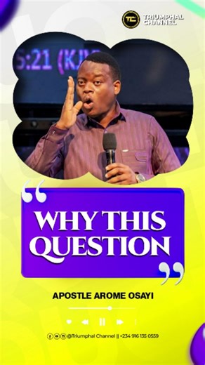 Triumphal Channel on Instagram: "WHY THIS QUESTION APOSTLE AROME OSAYI #apostlearomeosayi #triumphalchannel Download, reflect and upload on your status RIGHT NOW to bless someone out there ========= Do you need more powerful videos like this?? Follow us on all our social media handles @triumphal_channel"