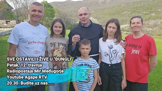 141K views · 2.5K reactions | NAJAVA Agape večeras s posebnom ili, ako hoćete, neobičnom obitelji. Otac i majka napustili Zagreb, ostavili plaćene poslove i otišli s troje djece u Slavoniju. Tamo žive u prirodi. Zvonko i Antonija Đaković Mijić. Njihova djeca Luna, Pia i Mihael. Radiopostaja Mir Međugorje ▶️Youtube Agape RTV ⏰️20:30 | Fra Mario Knezović | Facebook