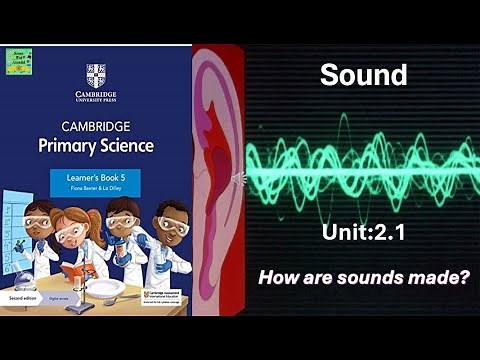Cambridge primary learners book grade 5 science curriculum |Sound|Unit:2.1| Chapter2