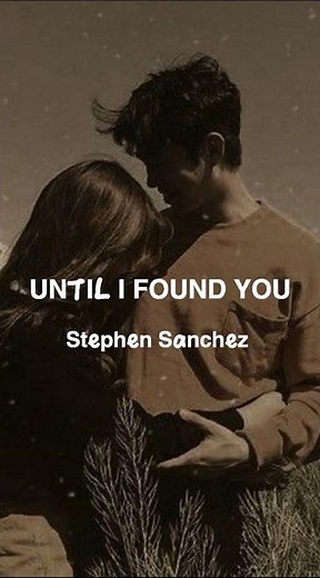 Stephen Sanchez - Until I Found You (Lyrics) #stephensanchez #untilifoundyou #lyrics #music