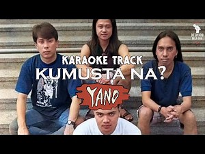 Yano | Kumusta Na (HQ Karaoke)