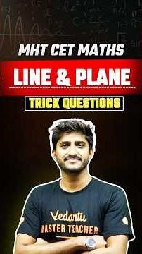 Line and Plane Trick Question for MHT CET 2026 #mhtcetpreparation #mhtcet2026 #maths #vedantu