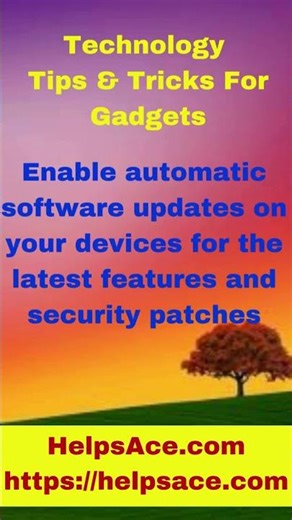 Tips and Tricks For Gadgets How to Enable Automatic Software Updates on Your Devices
