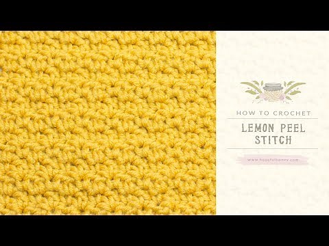How To: Crochet The Lemon Peel Stitch | Easy Tutorial by Hopeful Honey