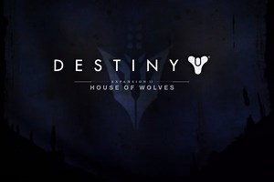 Destiny "House of Wolves" trailer unveiled, expansion coming May 19th