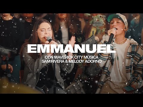 Emmanuel / Como Dijiste (feat. Sam Rivera & Melody Adorno) | Maverick City Música | TRIBL