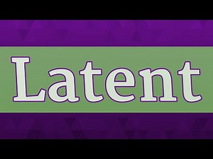 LATENT pronunciation • How to pronounce LATENT