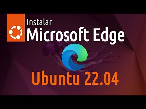 🌊 Instalar Microsoft Edge en Ubuntu 22.04