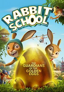 Rabbit School: Guardians of the Golden Egg