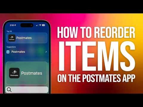 How To Reorder Items On The Postmates App: Easy Guide!
