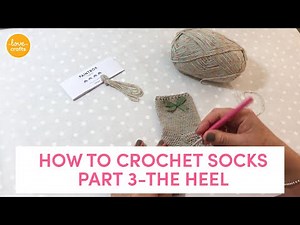 How to Crochet Socks | Part 3 - The Heel