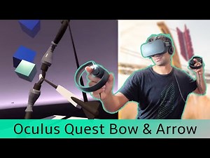 How To: Bow & Arrow for Oculus Quest in Unity VRTK