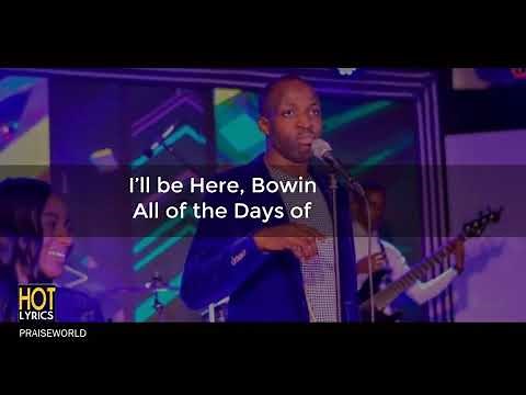I'LL BE HERE - Dunsin Oyekan (Lyrics)