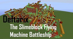 Prixm Armada: Deftarix, Slimeblock Battleship Minecraft Map