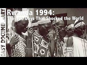 Rwanda 1994: The 100 Days That Shocked the World - Full History Documentary