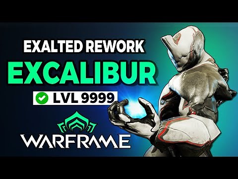 How to Build Excalibur for Level 9999 Steel Path After the Exalted Rework [Warframe]