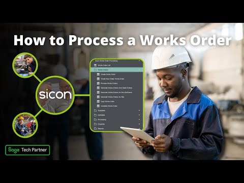 How to Process a Works Order in Sage 200 Manufacturing
