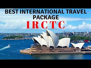 BEST INTERNATIONAL TOUR PACKAGES FROM IRCTC | IRCTC CHEAP AND BEST HOLIDAY PACKAGE | IRCTC TOURISM