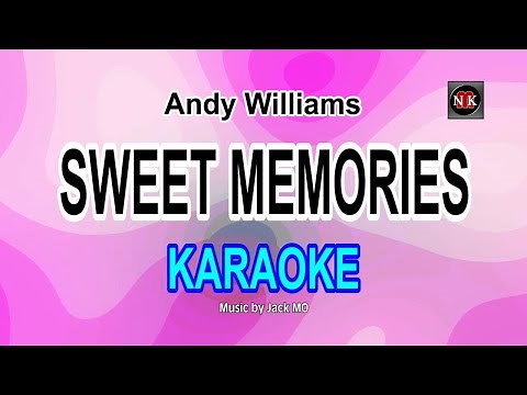 SWEET MEMORIES [ KARAOKE ] - ANDY WILLIAMS‪@nuansamusikkaraoke‬