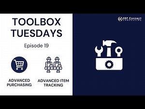 Toolbox Tuesday - Episode 19: Advanced Purchasing and Advanced Item Tracking
