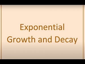 Exponential Growth and Decay- Modeling Data