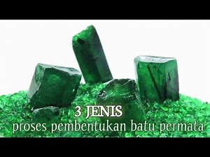 Bagaimana batu permata terbentuk????